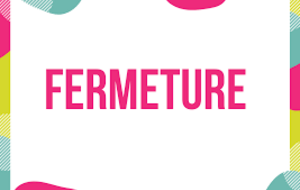 Concours de Fermeture 2024